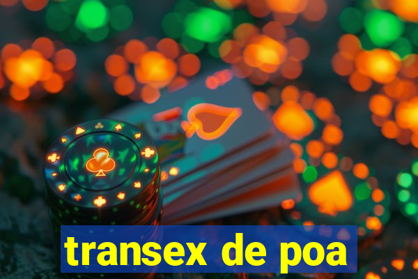 transex de poa